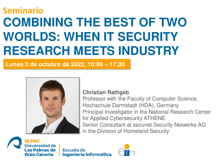Cartel promocional del seminario Combining the Best of Two Worlds: when IT Security Research Meets Industry